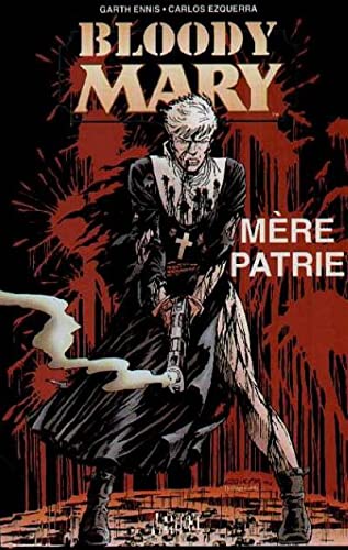 jaquette livre Bloody Mary Tome 1 - Mère Patrie