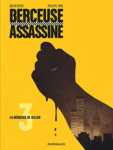 jaquette livre Berceuse Assassine Tome 3 - La Mémoire De Dillon