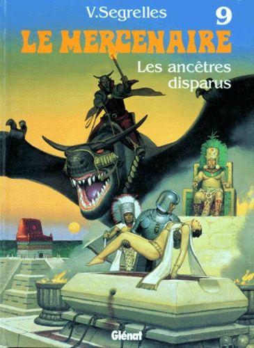 jaquette livre Le Mercenaire Tome 9 - Les Ancêtres Disparus