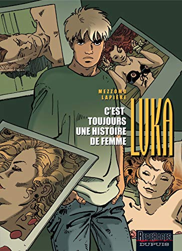 jaquette livre Luka Tome 1 - C'est Toujours Une Histoire De Femme