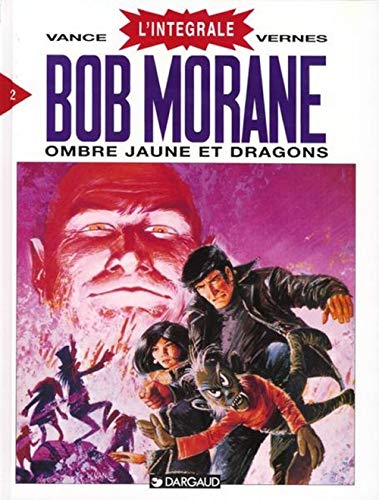 jaquette livre Bob Morane L'intégrale Tome 2 - Ombre Jaune Et Dragons