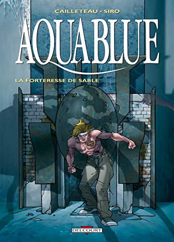 jaquette livre Aquablue Tome 11 - La Forteresse De Sable
