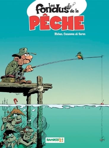jaquette livre Les fondus de la pêche T01