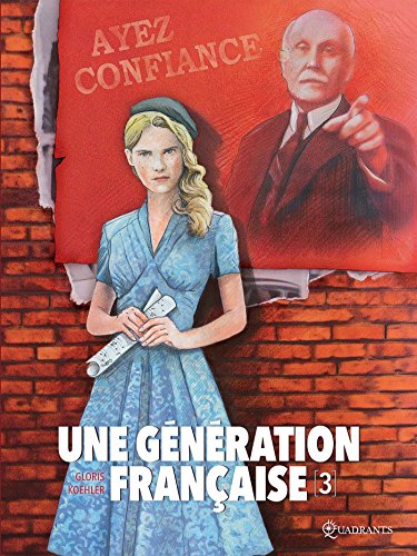jaquette livre Une Génération Française Tome 3 - Ayez Confiance !