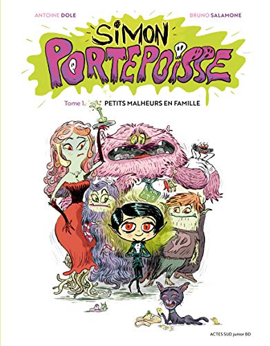 jaquette livre Simon Portepoisse Tome 1 - Petits Malheurs En Famille