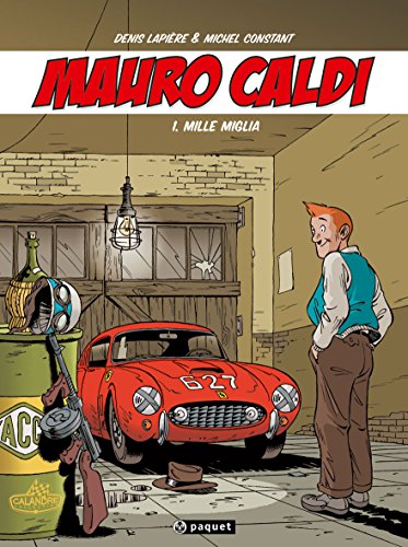 jaquette livre Mauro Caldi Tome 1 - Mille Miglia