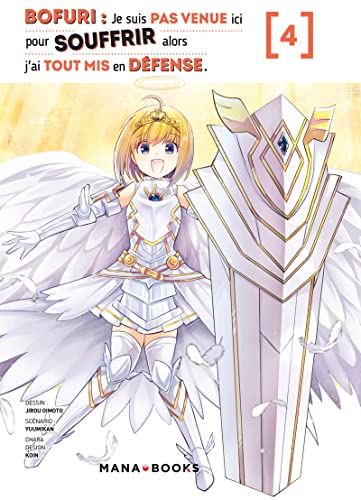 jaquette livre Bofuri - Je ne suis pas venue ici pour souffrir - Tome 4