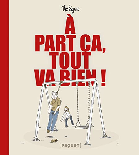 jaquette livre A Part Ça Tout Va Bien