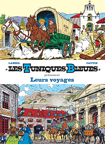 jaquette livre Les Tuniques Bleues Présentent Tome 10 - Leur Voyage - Tome 17, El Padre - Tome 26, L'or Du Québec