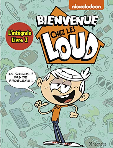 jaquette livre Bienvenue Chez Les Loud Intégrale Tome 2