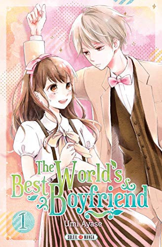 jaquette livre The World's Best Boyfriend - Tome 1