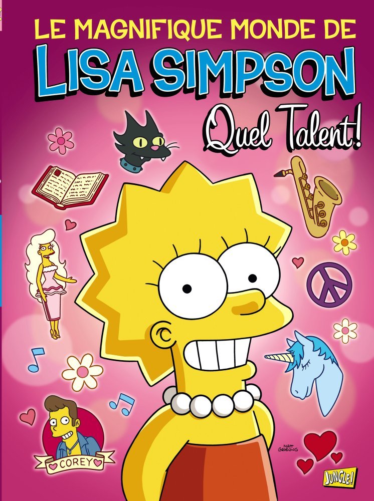 jaquette livre Le magnifique monde de Lisa Simpson, Tome 1 : Quel talent !