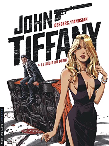 jaquette livre John Tiffany Tome 2 - Le Désir Du Désir
