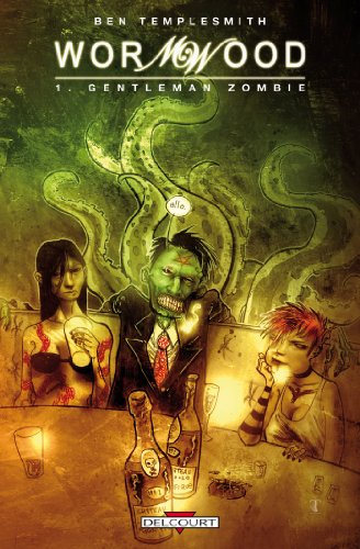 jaquette livre Wormwood Tome 1 - Gentleman Zombie