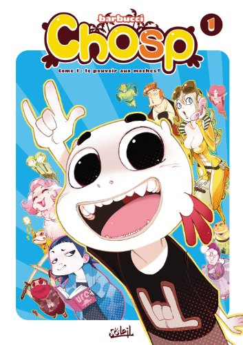 jaquette livre Chosp Tome 1 - Le Pouvoir Aux Moches !