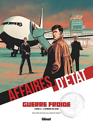 jaquette livre Affaires D'etat - Guerre Froide Tome 2 - L'ombre Du Kgb