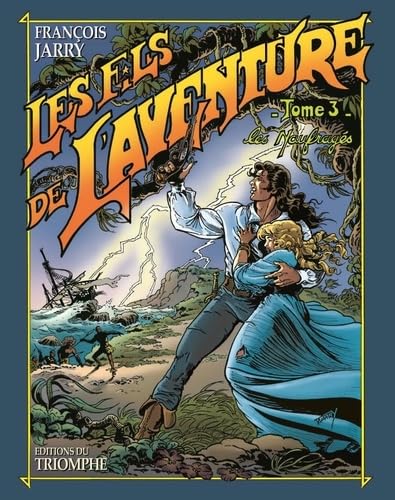 jaquette livre Les Fils De L'aventure Tome 3 - Les Naufragés