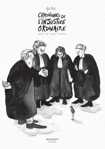 jaquette livre Chroniques De L'injustice Ordinaire - Récits De Procès Illustrés