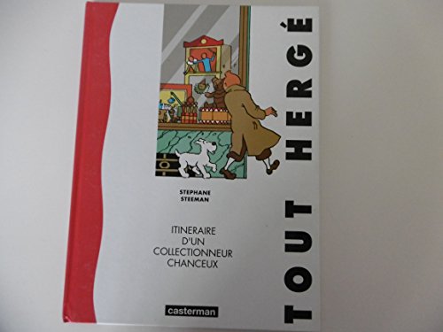 jaquette livre Tout Hergé - Itinéraire D'un Collectionneur Chanceux