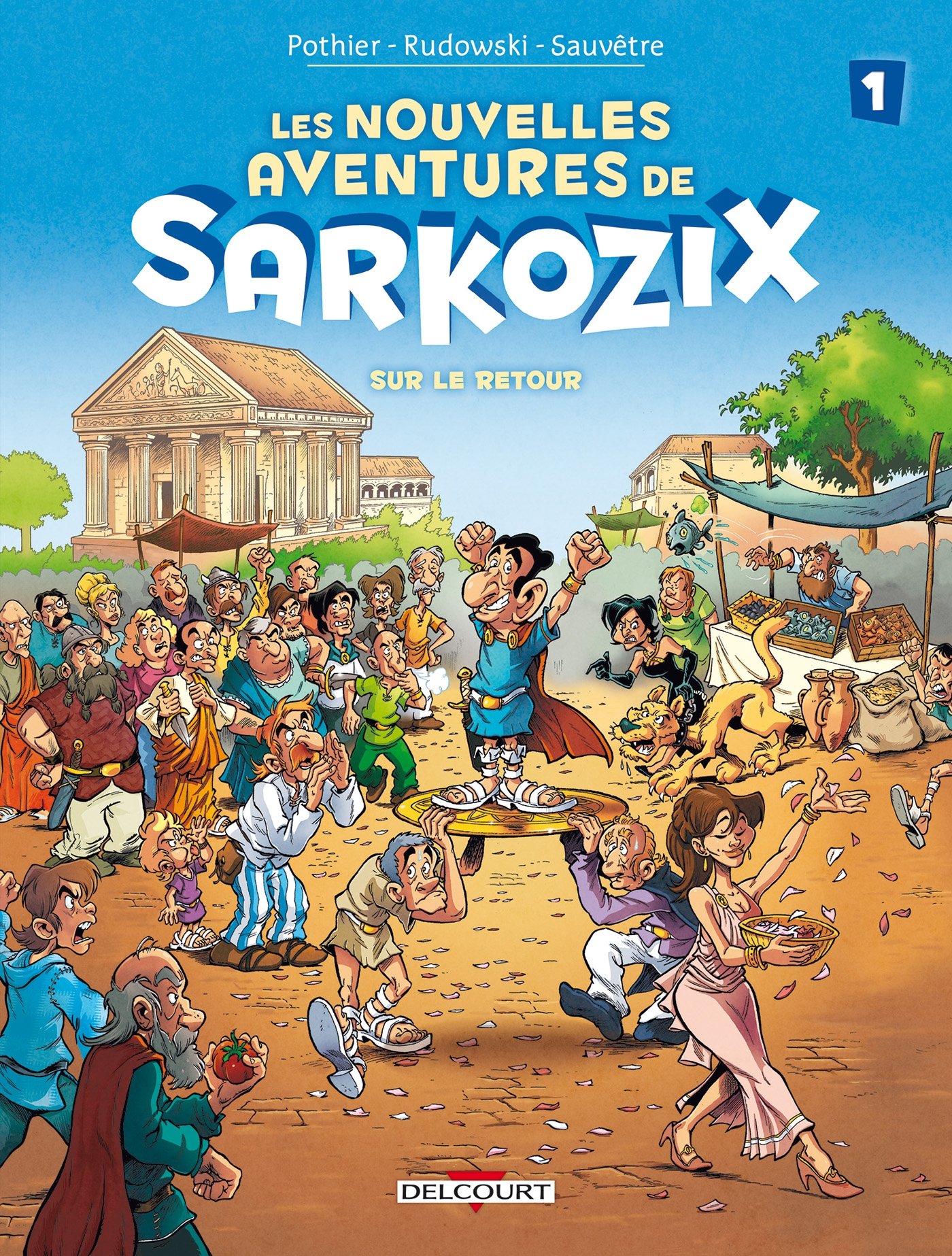 jaquette livre Les Nouvelles Aventures de Sarkozix T1 - Sur le retour