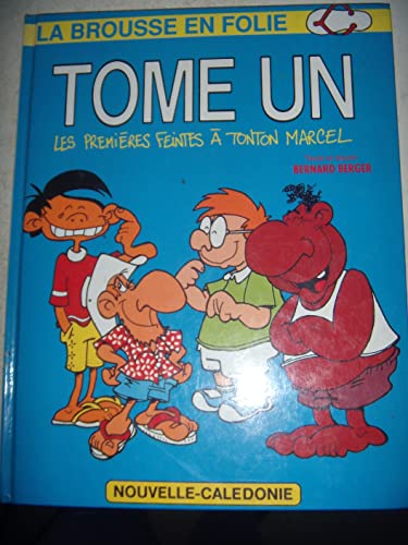jaquette livre La Brousse En Folie Tome 1 - Les Premières Feintes À Tonton Marcel