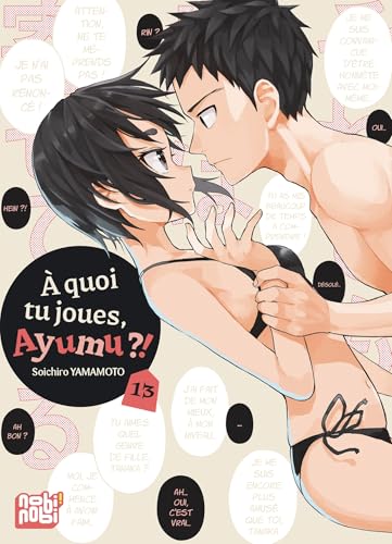 jaquette livre A quoi tu joues, Ayumu ?! - Tome 13