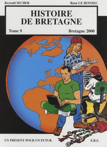jaquette livre Histoire De Bretagne Tome 9 - Bretagne 2000 - Un Présent Pour Un Futur