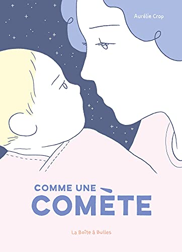 jaquette livre Comme Une Comète - Une Histoire De Post-Partum Et D'albinisme