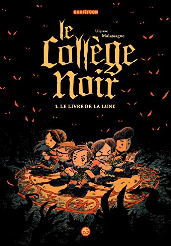 jaquette livre Le Collège Noir Tome 1 - Le Livre De La Lune