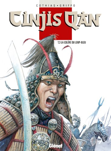 jaquette livre Cinjis Qan Tome 3 - La Colère Du Loup-Bleu