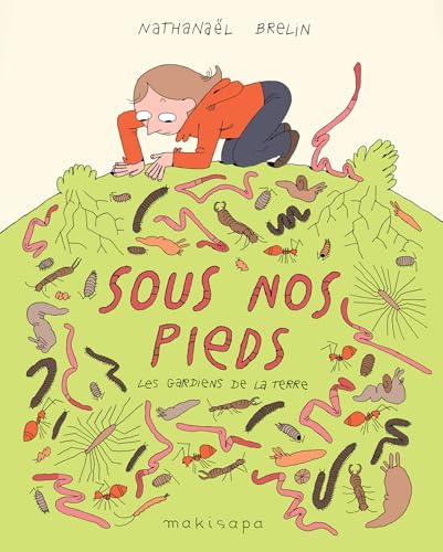 jaquette livre Sous Nos Pieds - Les Gardiens De La Terre