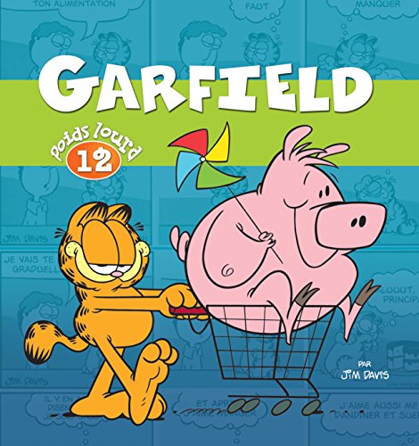 jaquette livre Garfield, Poids Lourd Tome 12