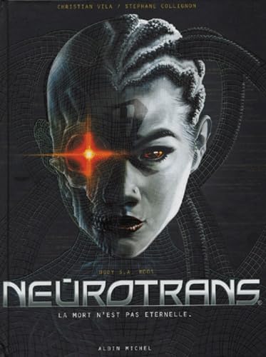 jaquette livre Neurotrans Tome 1 - La Mort N'est Pas Éternelle