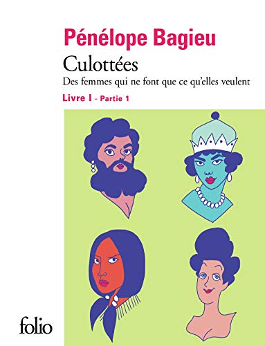 jaquette livre Culottées Tome 1, Partie 1 - Des Femmes Qui Ne Font Que Ce Qu'elles Veulent