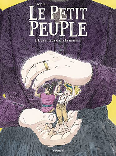 jaquette livre Le Petit Peuple Tome 2 - Des Intrus Dans La Maison