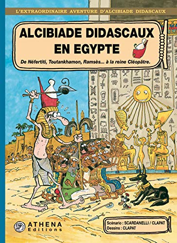 jaquette livre Alcibiade Didascaux En Egypte Tome 2 - De Néfertiti, Toutankhamon, Ramsès... À La Reine Cléopâtre