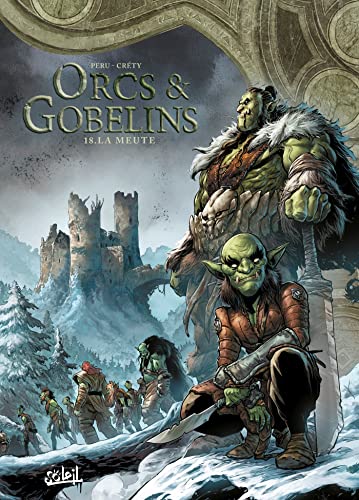 jaquette livre Terres D'arran : Orcs & Gobelins Tome 18 - La Meute