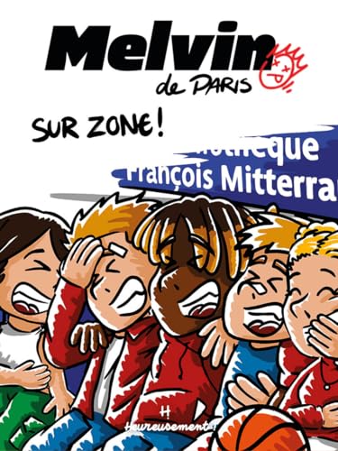 jaquette livre Melvin De Paris Tome 2 - Sur Zone !