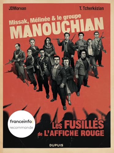 jaquette livre Missak, Mélinée Et Le Groupe Manouchian