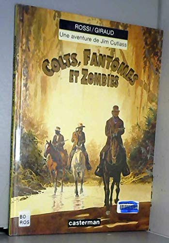 jaquette livre Jim Cutlass - Colts, Fantômes Et Zombies