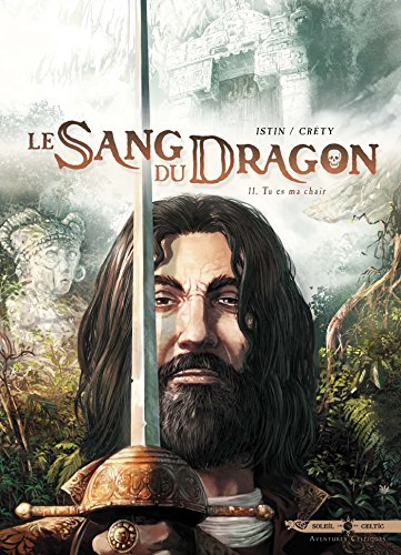 jaquette livre Le Sang Du Dragon Tome 11 - Tu Es Ma Chair