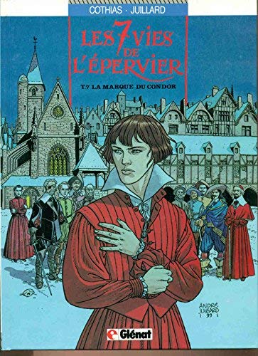 jaquette livre Les 7 Vies De L'epervier Tome 7 - La Marque Du Condor