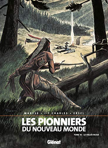 jaquette livre Les Pionniers Du Nouveau Monde Tome 16 - La Vallée Bleue