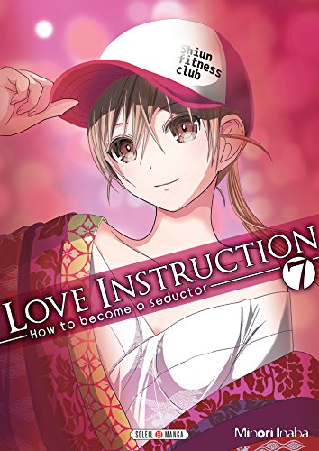 jaquette livre Love instruction - How to become a seductor - Tome 7