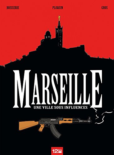 jaquette livre Marseille - Une Ville Sous Influence