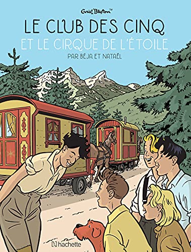 jaquette livre Le Club Des Cinq (Bd) - Le Club Des Cinq Et Le Cirque De L'étoile