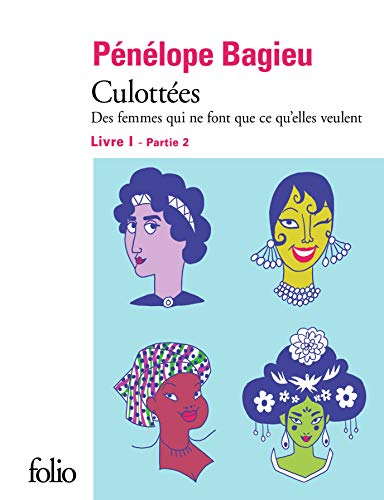 jaquette livre Culottées Tome 1, Partie 2 - Des Femmes Qui Ne Font Que Ce Qu'elles Veulent