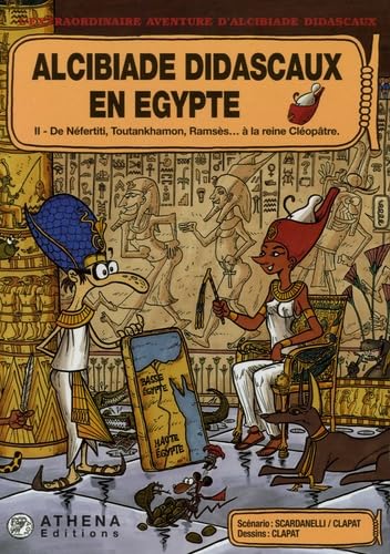 jaquette livre Alcibiade Didascaux En Egypte Tome 2 - De Néfertiti, Toutankhamon, Ramsès... À La Reine Cléopâtre