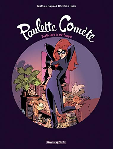 jaquette livre Paulette Comète Tome 1 - Justicière À Mi-Temps