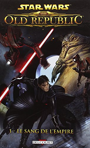 jaquette livre Star Wars : The Old Republic Tome 1 - Le Sang De L'empire